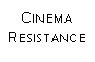 Cinema Resistance